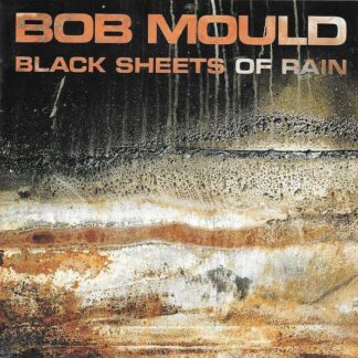 Bob Mould – Black Sheets Of Rain (CD)