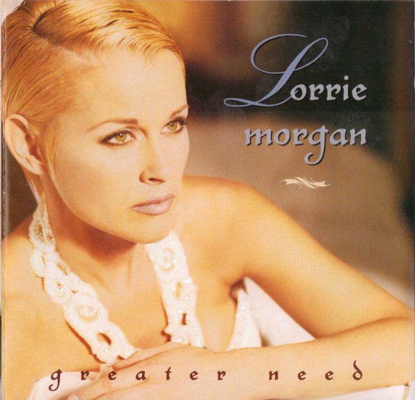 Lorrie Morgan – Greater Need (CD)