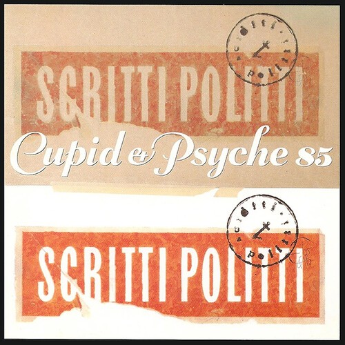Scritti Politti - Cupid & Psyche 85 (Deluxe Edition, Remastered) (Vinyl)