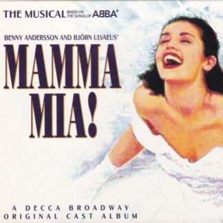 Benny Andersson And Björn Ulvaeus' – Mamma Mia! - The Musical Based On The Songs Of Abba (A Decca Broadway Original Cast Album) (CD)
