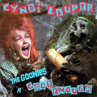 Cyndi Lauper – The Goonies 'R' Good Enough/What A Thrill (7" Vinyl)
