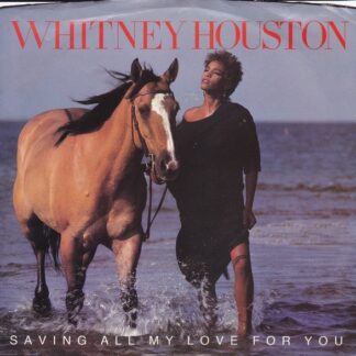 Whitney Houston – Saving All My Love For You/All At Once (7" Vinyl)