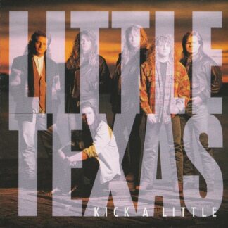 Little Texas – Kick A Little (CD)