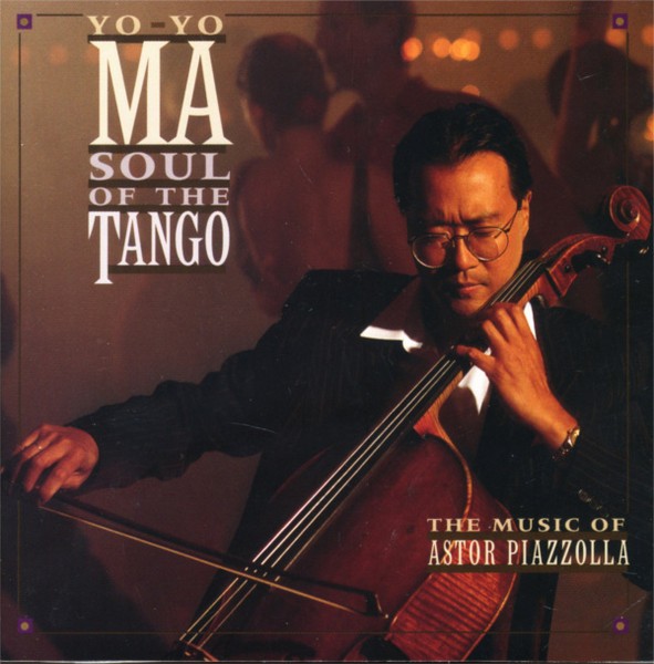 Yo-Yo Ma, Astor Piazzolla – Soul Of The Tango (The Music Of Astor Piazzolla) (CD)
