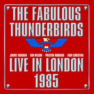 Fabulous Thunderbirds. The - Live In London 1985 (Vinyl)