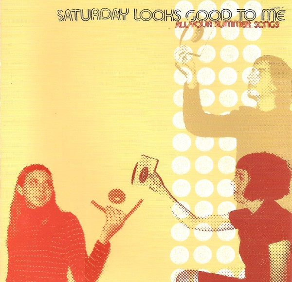 Saturday Looks Good To Me – All Your Summer Songs (CD)