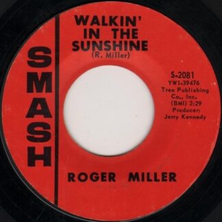 Roger Miller – Walkin' In The Sunshine/Home (7" Vinyl)