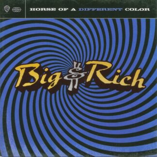 Big & Rich – Horse Of A Different Color (CD)