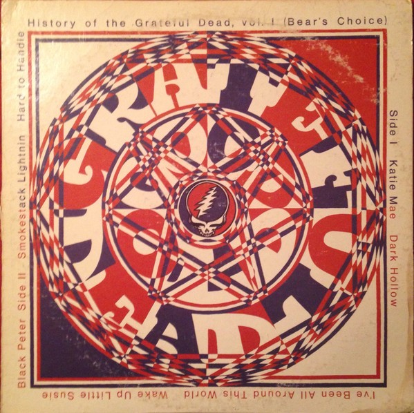 Grateful Dead, The – History Of The Grateful Dead, Vol. 1 (Bear's Choice) (Vinyl)
