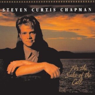 Steven Curtis Chapman – For The Sake Of The Call (CD)