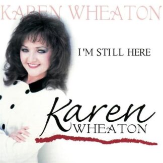 Karen Wheaton - I'm Still Here (CD)