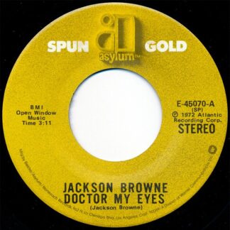 Jackson Browne – Doctor My Eyes / Rock Me On The Water (7" Vinyl)