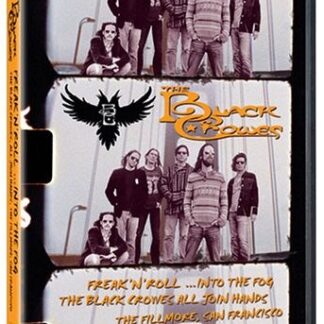 The Black Crowes – Freak 'N' Roll ...Into The Fog - The Black Crowes, All Join Hands, The Fillmore, San Francisco (DVD)