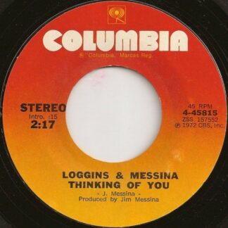 Loggins & Messina – Thinking Of You/Till The Ends Meet (7" Vinyl)