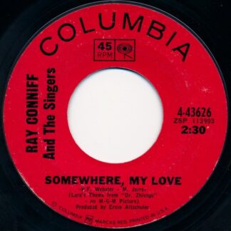 Ray Conniff And The Singers / Ray Conniff His Orchestra And Chorus – Somewhere, My Love / Midsummer In Sweden (7" Vinyl)