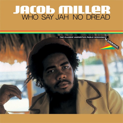 Jacob Miller - Who Say Jah No Dread (Vinyl)