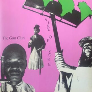 Gun Club, The – Fire Of Love (Vinyl)