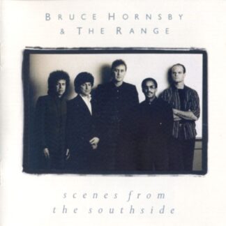 Bruce Hornsby & The Range – Scenes From The Southside (CD)