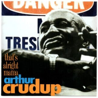 Arthur "Big Boy" Crudup – That's Alright Mama (CD)