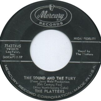 Platters, The – The Sound And The Fury / Enchanted (7" Vinyl)