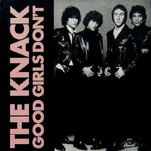 Knack , The‎– Good Girls Don't (7")