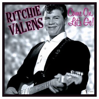 Ritchie Valens - Come On, Let's Go!: The Singles & More (Vinyl)