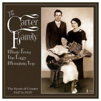 Carter Family, The - Music From The Foggy Mountain Top 1927-35 (Vinyl)