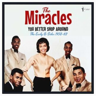 Miracles, The - You Better Shop Around: The Early A-sides 1958-62 (Vinyl)