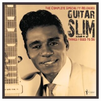 Guitar Slim - Things I Used To Do: The Complete Specialty Releases (Vinyl)