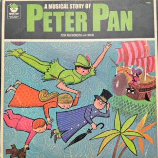 Peter Pan Orchestra And Chorus – A Musical Story Of Peter Pan (Vinyl)
