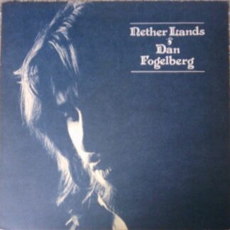 Dan Fogelberg – Nether Lands (Vinyl)
