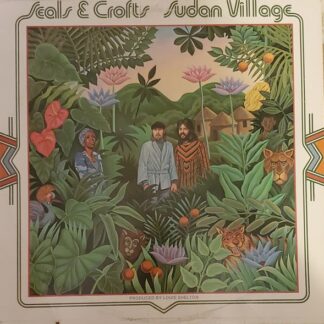 Seals & Crofts ‎– Sudan Village (Vinyl)