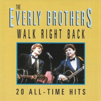Everly Brothers – Walk Right Back (20 All-Time Hits) (CD)