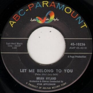 Brian Hyland – Let Me Belong To You / Let It Die! (7" Vinyl)