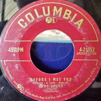 Carl Smith – Before I Met You / Wicked Lies (7" Vinyl)