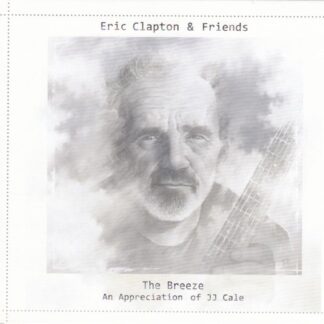 Eric Clapton & Friends – The Breeze (An Appreciation Of JJ Cale) (CD)