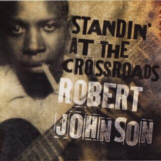 Robert Johnson – Standin' At The Crossroads (CD)