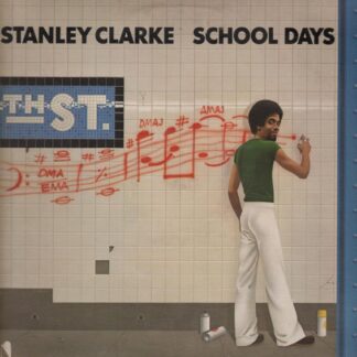 Stanley Clarke – School Days (Vinyl)