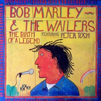 Bob Marley & The Wailers Featuring Peter Tosh – The Birth Of A Legend (Vinyl)