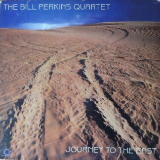 Bill Perkins Quartet – Journey To The East (Vinyl)