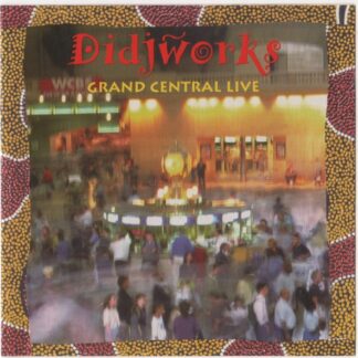 Didjworks – Grand Central Live (CD)