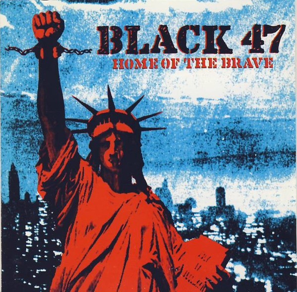 Black 47 – Home Of The Brave (CD)