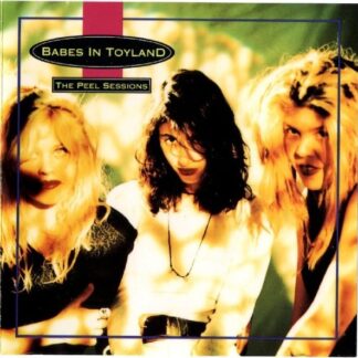 Babes In Toyland – The Peel Sessions (CD)