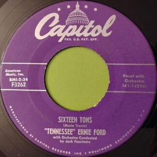 "Tennessee" Ernie Ford* – Sixteen Tons/You Don't Have To Be A Baby To Cry (7" Vinyl)