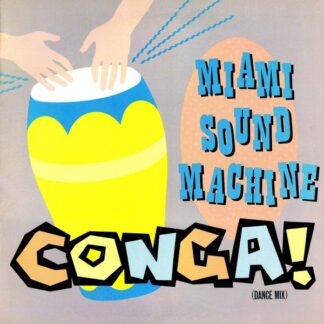 Miami Sound Machine – Conga! (Dance Mix)