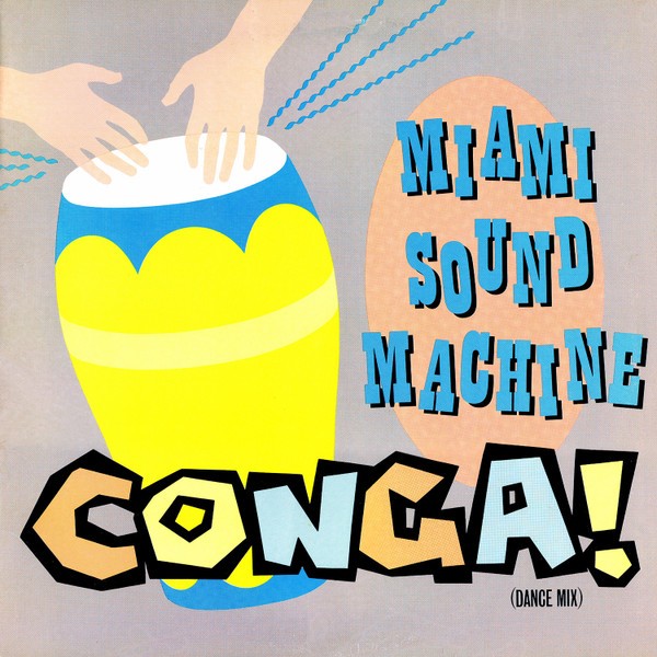 Miami Sound Machine – Conga! (Dance Mix)