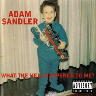 Adam Sandler – What The Hell Happened To Me? (CD)