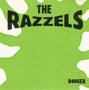 Razzels, The - Booger (CD)