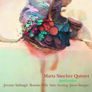 Marta Sanchez Quintet – Partenika (CD)