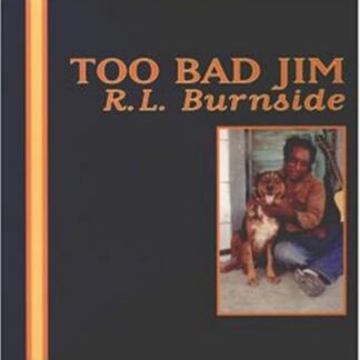 R.L. Burnside - Too Bad Jim (Vinyl)